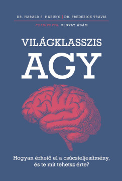 Harald S. Harung - Dr. Frederick Travis - Világklasszis agy