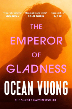 Ocean Vuong - The Emperor of Gladness