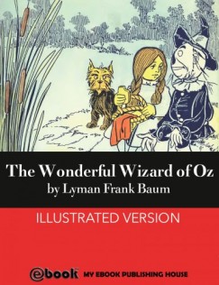 Lyman Frank Baum - The Wonderful Wizard of Oz