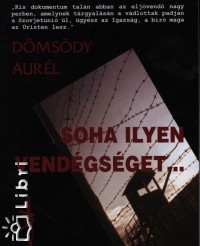 Dmsdy Aurl - Soha ilyen vendgsget...