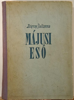 Zsigray Julianna - M�jusi es�