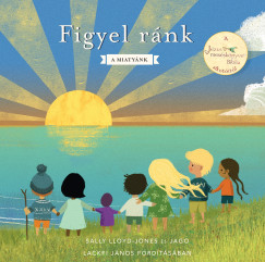 Sally Lloyd-Jones - Figyel rnk