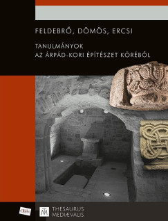 Takcs Imre  (Szerk.) - Feldebr, Dms, Ercsi