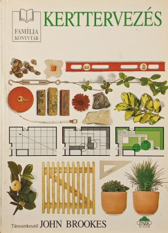 John Brookes   (Szerk.) - Kerttervez�s