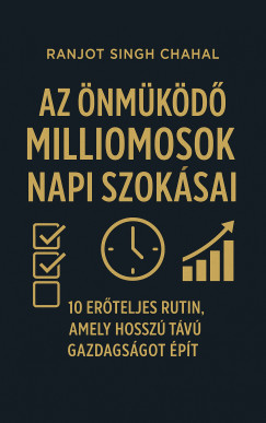 Ranjot Singh Chahal - Az nmkd Milliomosok Napi Szoksai