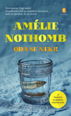 Am�lie Nothomb - Oda se neki!