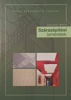 Szentesi M�ria - Sz�raz�p�t�si ismeretek