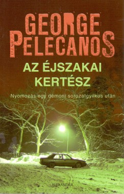 George P. Pelecanos - Az jszakai kertsz