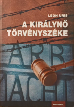 Leon Uris - A kir�lyn� t�rv�nysz�ke