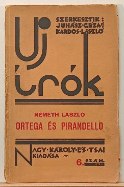 Németh László - Ortega és Pirandello