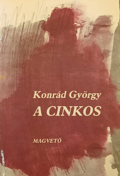 Konrd Gyrgy - A cinkos