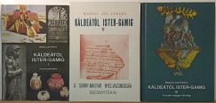 Badiny Jós Ferenc - Káldeától Ister-Gamig I-III. (dedikált)