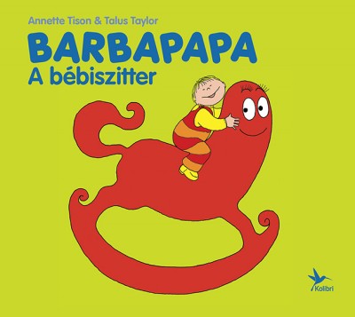 Talus Taylor - Anette Tison - Barbapapa - A bébiszitter