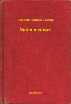 Gotthold Ephraim Lessing - Natan mdrzec