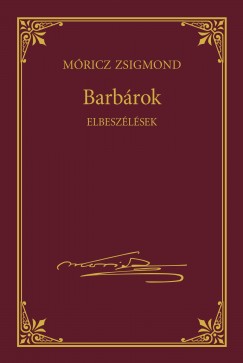 Mricz Zsigmond - Barbrok