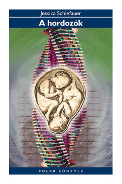 Jessica Schiefauer - A hordozók