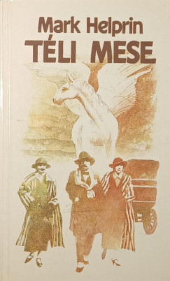 Mark Helprin - T�li mese