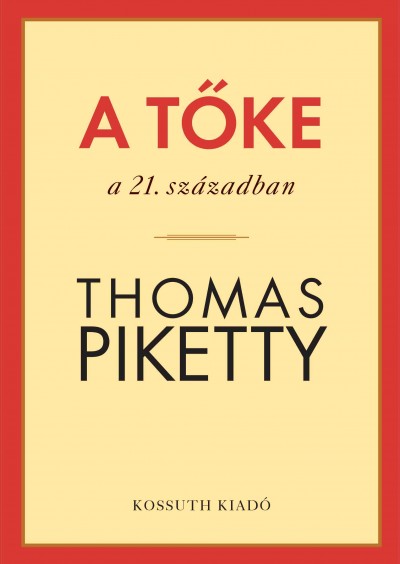 Thomas Piketty - A tõke a 21. században