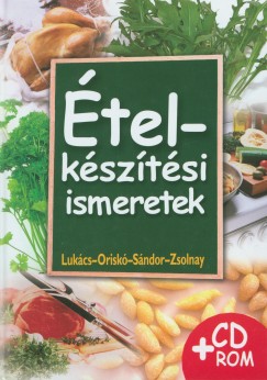 Lukcs Istvn - Orisk Ferenc - Sndor Dnes - Zsolnay Gbor - telksztsi ismeretek + CD