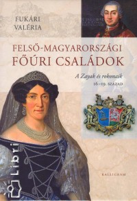 Fukri Valria - Fels-magyarorszgi fri csaldok