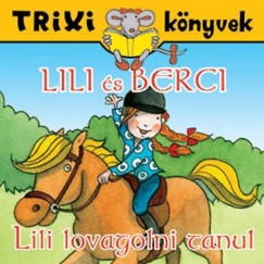 Brckner Judit - Lili s Berci - Lili lovagolni tanul