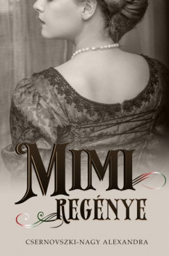 Csernovszki-Nagy Alexandra - Mimi regnye