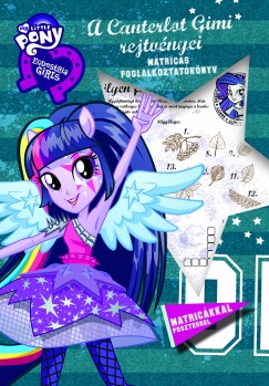 A Canterlot Gimi rejtvnyei - Equestria Girls