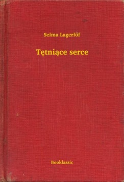 Selma Lagerlf - Lagerlf Selma - Ttnice serce