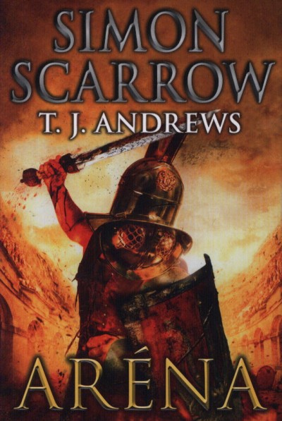 Simon Scarrow - Aréna