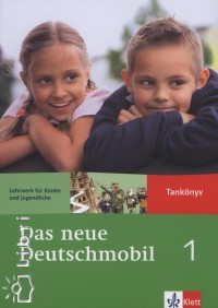Jutta Douvitsas-Gamst - Sigrid Xanthos-Kretzschmer - Das neue Deutschmobil 1. - Tank�nyv