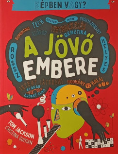 Tom Jackson - Képben vagy? - A jövő embere