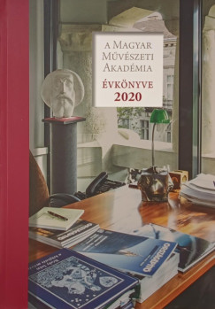 A Magyar M�v�szeti Akad�mia �vk�nyve 2020