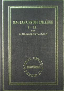 Dr. Magyary-Kossa Gyula - Magyar orvosi emlkek I-II. (reprint)