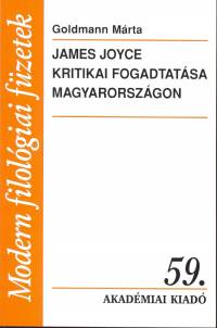 Goldmann M�ria - James Joyce kritikai fogadtat�sa Magyarorsz�gon
