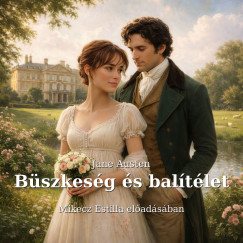 Jane Austen - Büszkeség és balítélet