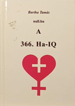Bartha Tamás - 366. Ha-IQ