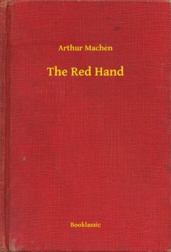 Arthur Machen - The Red Hand