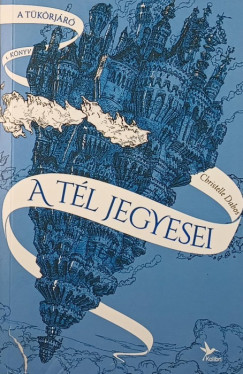 Christelle Dabos - A tl jegyesei