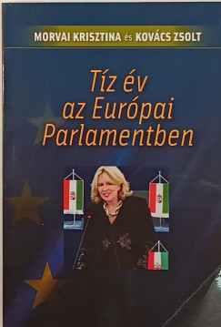 Kovcs Zsolt - Morvai Krisztina - Tz v az Eurpai Parlamentben - dediklt