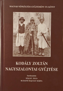 Kodly Zoltn nagyszalontai gyjtse