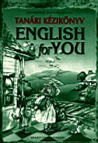 Koleszrn Szegvri Zsuzsa - English for You - Tanri kziknyv