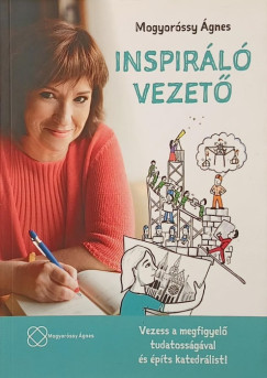 Mogyor�si �gnes - Inspir�l� vezet�