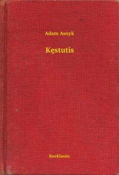 Adam Asnyk - Kęstutis