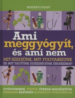 Ami meggygyt, s ami nem