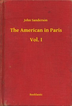 John Sanderson - The American in Paris - Vol. I