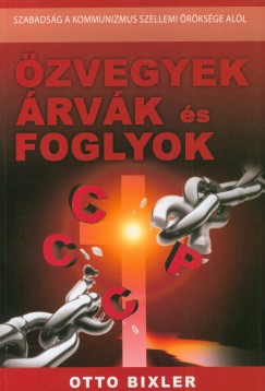 Otto Bixler - zvegyek rvk s foglyok