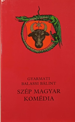 Balassi Blint - Szp magyar komdia