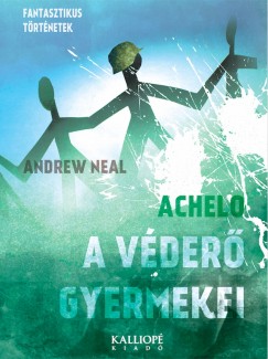 Andrew Neal - A Vder Gyermekei