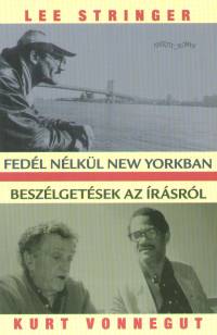 Lee Stringer - Kurt Vonnegut - Fedl nlkl New Yorkban
