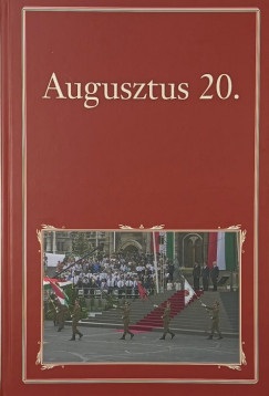 Szigethy Gbor   (Szerk.) - Augusztus 20